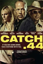 Watch Catch .44 Movies123