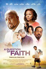 Watch A Question of Faith Movies123