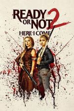 Watch Ready or Not: Here I Come Movies123