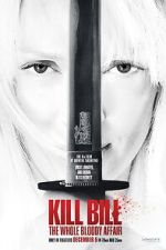 Watch Kill Bill: The Whole Bloody Affair Movies123