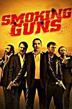 Watch Smoking Guns Movies123