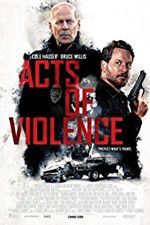 Watch Acts of Violence Movies123