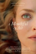 Watch A Mouthful of Air Movies123