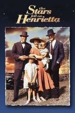 Watch The Stars Fell on Henrietta Movies123