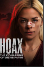 Watch Hoax: The Kidnapping of Sherri Papini Movies123