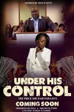 Watch Under His Control Movies123
