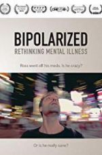 Watch Bipolarized: Rethinking Mental Illness Movies123