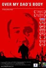 Watch Over My Dad's Body Movies123