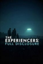 Watch The Experiencers: Full Disclosure Movies123