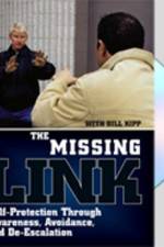 Watch Missing Link: Self-Protection Through Awareness, Avoidance, and De-Escalation Movies123