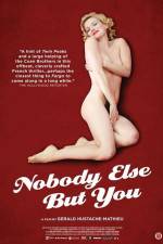 Watch Nobody Else But You Movies123