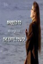 Watch Married to the Eiffel Tower Movies123