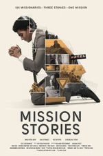 Watch Mission Stories Movies123