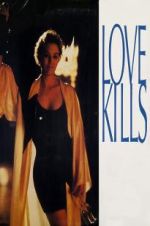 Watch Love Kills Movies123