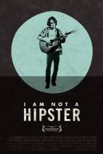 Watch I Am Not a Hipster Movies123