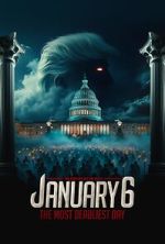 Watch January 6: The Most Deadliest Day Movies123