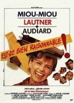 Watch Est-ce bien raisonnable? Movies123