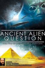 Watch Ancient Alien Question From UFOs to Extraterrestrial Visitations Movies123