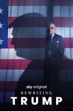 Watch Rewriting Trump Movies123