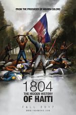 Watch 1804: The Hidden History of Haiti Movies123