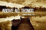 Watch Above All Things Movies123