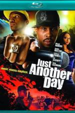 Watch A Hip Hop Hustle The Making of 'Just Another Day' Movies123