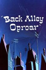 Watch Back Alley Oproar Movies123