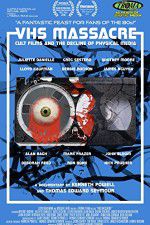 Watch VHS Massacre Cult Films and the Decline of Physical Media Movies123