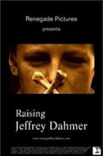 Watch Raising Jeffrey Dahmer Movies123