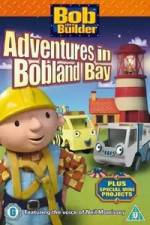 Watch Bob the Builder Adventures in Bobland Bay Movies123