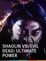 Watch Shaolin vs. Evil Dead: Ultimate Power Movies123