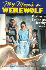 Watch My Mom's a Werewolf Movies123