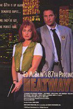 Watch Ed McBain\'s 87th Precinct: Heatwave Movies123