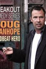 Watch Doug Stanhope: Deadbeat Hero Movies123