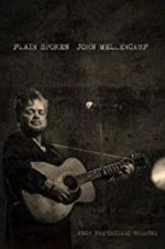 Watch John Mellencamp: Plain Spoken Live from The Chicago Theatre Movies123