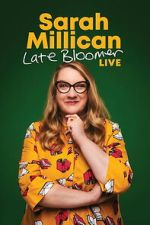 Watch Sarah Millican: Late Bloomer Movies123