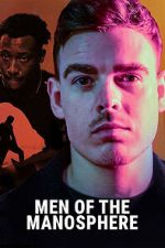 Watch Men of the Manosphere Movies123