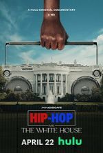 Watch Hip-Hop and the White House Movies123