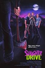 Watch Slaughter Drive Movies123