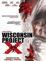Watch Wisconsin Project X Movies123