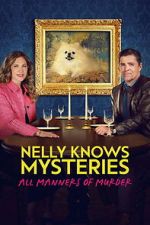 Watch Nelly Knows Mysteries: All Manners of Murder Movies123