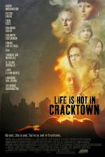 Watch Life Is Hot in Cracktown Movies123