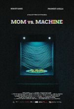 Watch Mom vs. Machine (Short 2021) Movies123