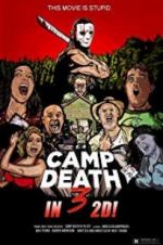 Watch Camp Death III in 2D! Movies123