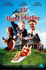 Watch Ed and His Dead Mother Movies123