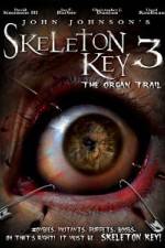 Watch Skeleton Key 3 - The Organ Trail Movies123