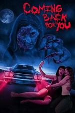 Watch Coming Back for You Movies123