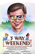 Watch Three-Way Weekend Movies123