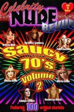 Watch Celebrity Nude Revue: The Saucy 70\'s Volume 2 Movies123