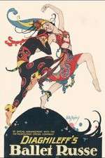 Watch Diaghilev and the Ballets Russes Movies123